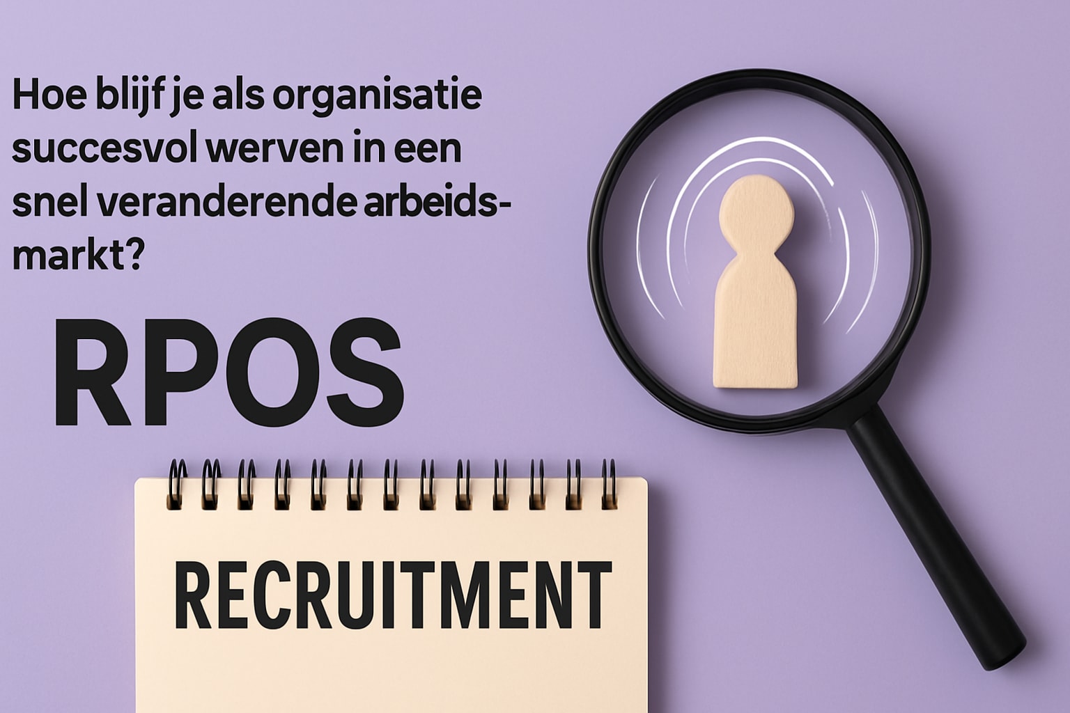 rpos recruitment guide 2025: succesvol werven in de toekomst